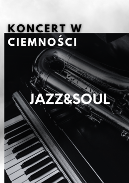 Koncert w Ciemnościach: Jazz & Soul - Od Franka Sinatry po Amy Winehouse