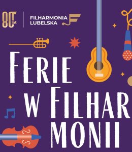 Ferie w Filharmonii