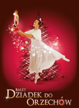 Balet Dziadek do orzechów - familijny spektakl baletowy