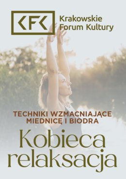 Kobieca relaksacja | Techniki wzmacniające miednicę i biodra