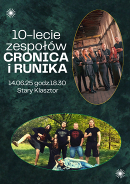 10-lecie zespołów CRONICA i RUNIKA