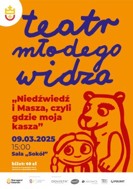 Teatr Młodego Widza - Niedźwiedź i Masza czyli gdzie moja kasza?