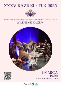 WILEŃSKIE KAZIUKI z  Mazurskim Zespołem Pieśni i Tańca EŁK