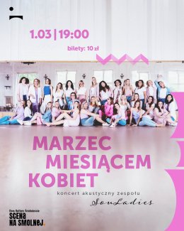 "Marzec miesiącem kobiet"  koncert akustyczny zespołu SouLadies