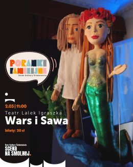 Teatr Lalek Igraszka „Wars i Sawa” Poranek Familijny