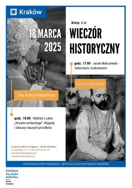 Wykłady historyczne: 17.00 - „Jacek Malczewski - radomianin, krakowianin”, 18.00 - „Wygody i luksusy naszych przodków - oczami archeologa”