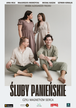 Śluby Panieńskie, czyli magnetyzm serca
