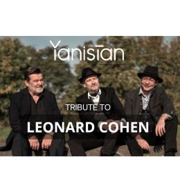 Koncert na Dzień Kobiet: Yanistan. "Tribute to LEONARD COHEN".