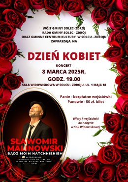 Dzień Kobiet w Solcu-Zdroju - koncert Sławomira Malinowskiego.