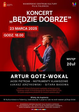 Koncert Artura Gotza "Będzie dobrze" w WCK Falenica