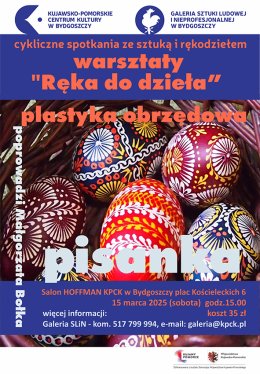 "Ręka do dzieła” warsztaty z plastyki obrzędowej – pisanka