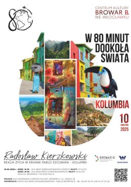 W 80 minut dookoła świata - Realia życia w krainie Pablo Escobara - Kolumbii