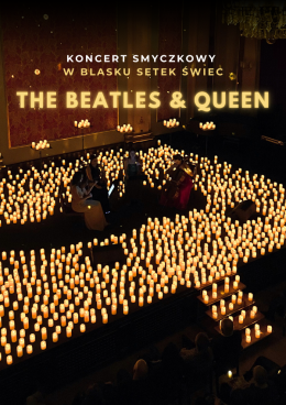Koncert wśród tysiąca świec: The Beatles & Queen