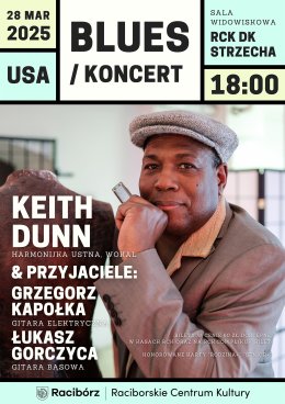 BLUESOWE SPOTKANIA W RCK - KEITH DUNN & PRZYJACIELE