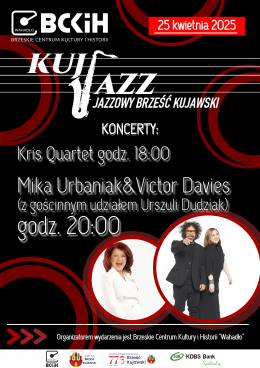 KUJ JAZZ - MIKA URBANIAK & VICTOR DAVIES, URSZULA DUDZIAK, KRIS QUARTET