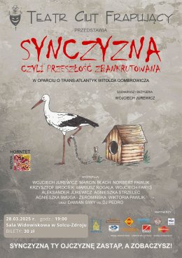 „Synczyzna, czyli przeszłość zbankrutowana” – Teatr Ciut Frapujący