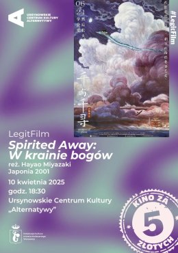 „Spirited Away: W krainie bogów” reżyseria: Hayao Miyazaki | Japonia 2001 | Cykl: LegitFilm. Kino za 5