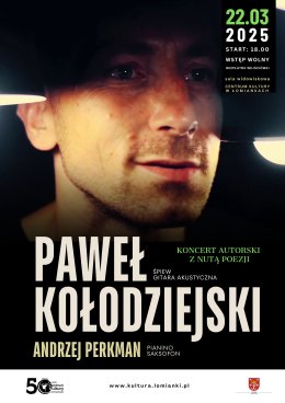 Paweł Kołodziejski - koncert autorski z nutą poezji