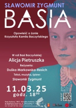 Spektakl teatralny "Basia" monodram o żonie Krzysztofa Kamila Baczyńskiego.