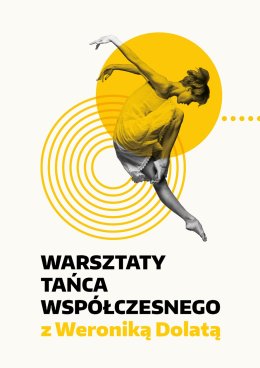 Warsztaty Tańca Współczesnego z Weroniką Dolatą