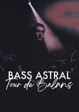 Bass Astral - Tour de Balans