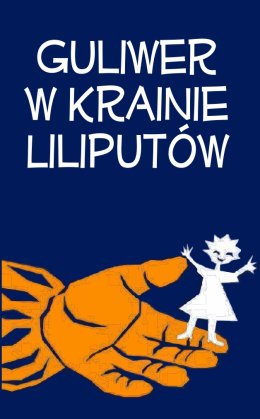 Guliwer w krainie Liliputów - Niedzielne Spotkania z Bajką
