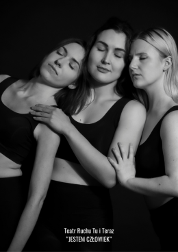 Spektakl „Jestem Człowiek” - Teatr Ruchu Tu i Teraz