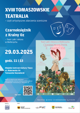 Czarnoksiężnik z Krainy Oz - Tomaszowskie Teatralia