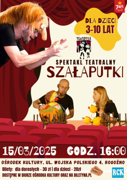 SPEKTAKL TEATRALNY - SZAŁAPUTKI