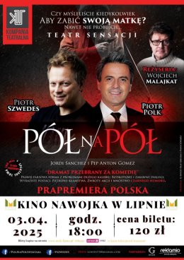 SPEKTAKL PÓŁ NA PÓŁ