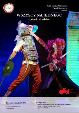 "Wszyscy na jednego" - Teatr Bajaderka