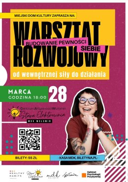 Warsztat rozwojowy | "BUDOWANIE PEWNOŚCI SIEBIE - od wewnętrznej siły do działania"