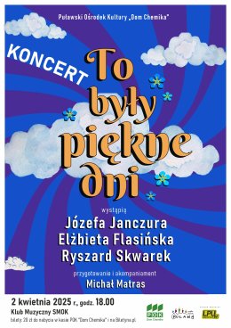 To były piękne dni - Koncert
