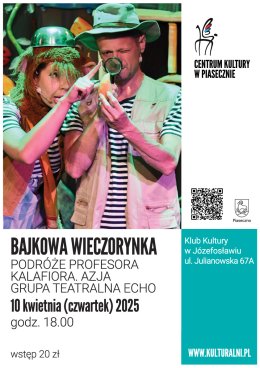 BAJKOWA WIECZORYNKA. PODRÓŻE PROFESORA KALAFIORA. AZJA. GRUPA TEATRALNA ECHO.