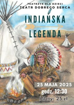 TEATR DOBREGO SERCA "INDIAŃSKA LEGENDA"