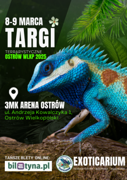 EXOTICARIUM Targi Terrarystyczne Ostrów Wielkopolski