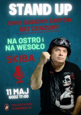 Skiba Stand Up Comedy, czyli Skiba na ostro i na wesoło