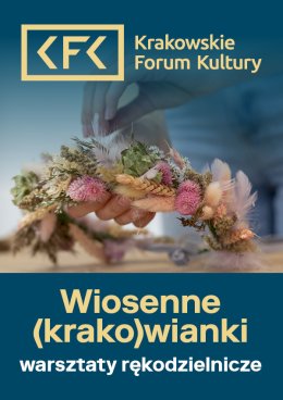 Wiosenne (krako)wianki | Warsztaty rękodzielnicze