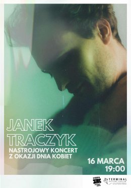Janek Traczyk: Nastrojowy Koncert z okazji Dnia Kobiet