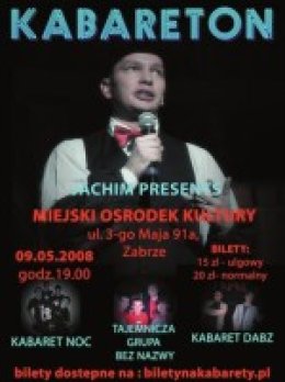 Kabareton: Jachim Presents, Kabaret DABZ, Kabaret NOC, Tajemnicza Grupa Bez Nazwy