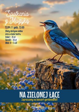 NA ZIELONEJ ŁĄCE - SPOTKANIE Z MUZYKĄ DLA NAJMŁODSZYCH