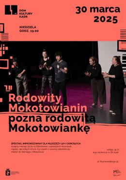 Rodowity Mokotowianin pozna rodowitą Mokotowiankę - spektakl improwizowany