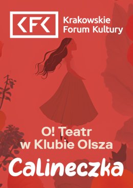 "Calineczka" - O! Teatr w Klubie Olsza - spektakl dla dzieci