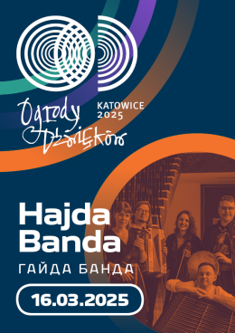 Ogrody Dźwięków: Hajda Banda / Гайда Банда