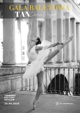 Gala Baletowa TAN Dance Project 2025