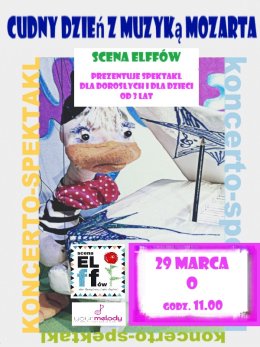 Teatr Scena Elffów „Cudny dzień z muzyką Mozarta”