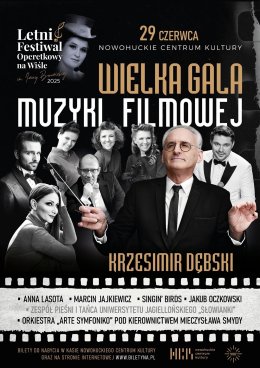 Wielka Gala Muzyki Filmowej - Letni Festiwal Operetkowy na Wiśle im. Iwony Borowickiej