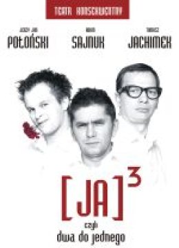 [Ja]3 czyli dwa do jednego - Tomasz Jachimek