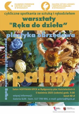 "Ręka do dzieła” warsztaty z plastyki obrzędowej - palmy