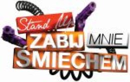 Stand up. Zabij mnie śmiechem - Nowa produkcja  TV POLSAT